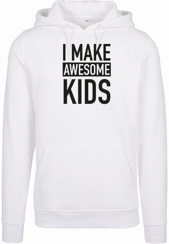 Hoodie - I Make Awesome Kids