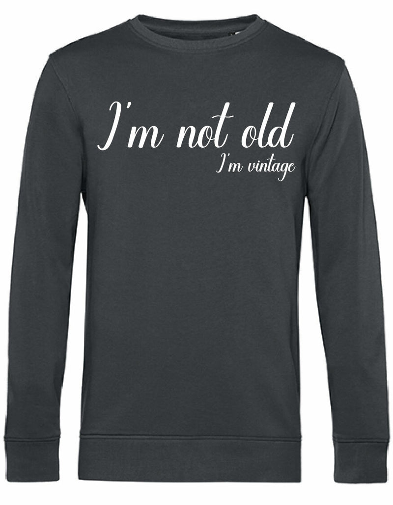 Sweater - I'm not old