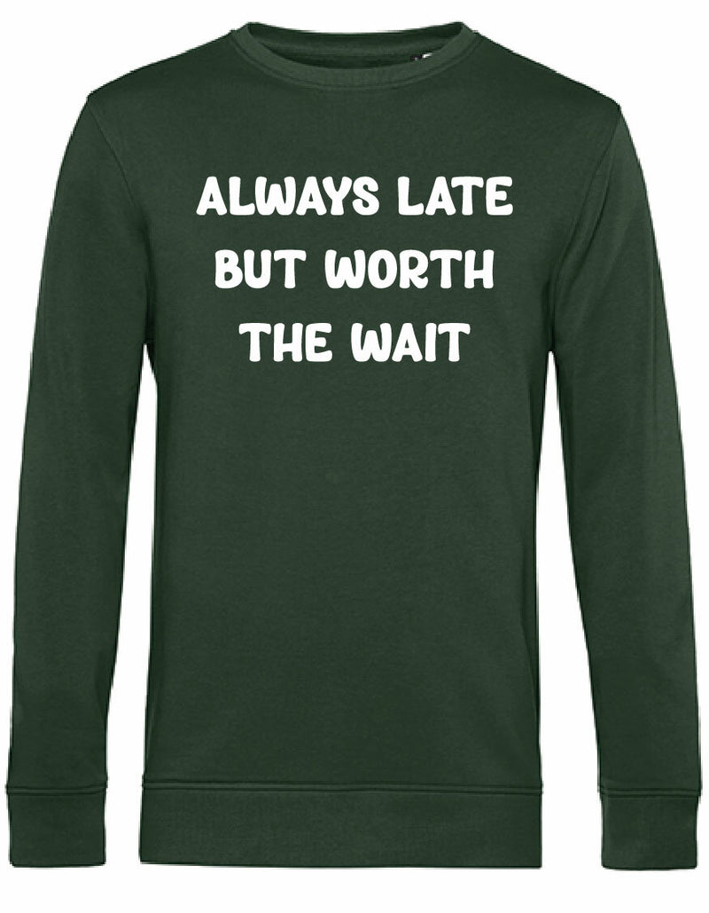 Sweater - Always Late