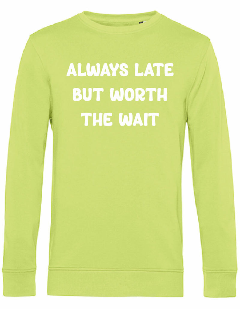 Sweater - Always Late