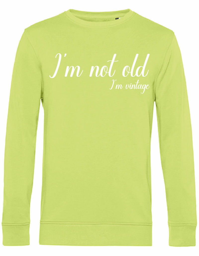 Sweater - I'm not old