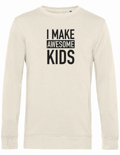 Sweater - I Make Awesome Kids