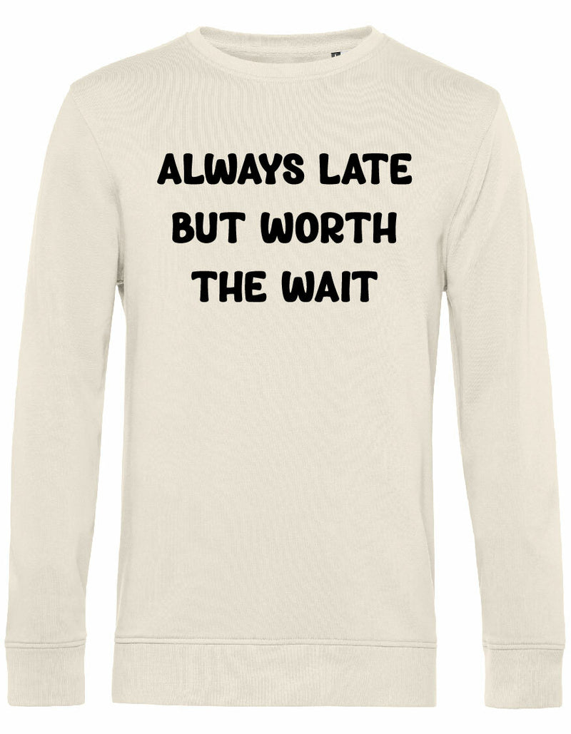 Sweater - Always Late