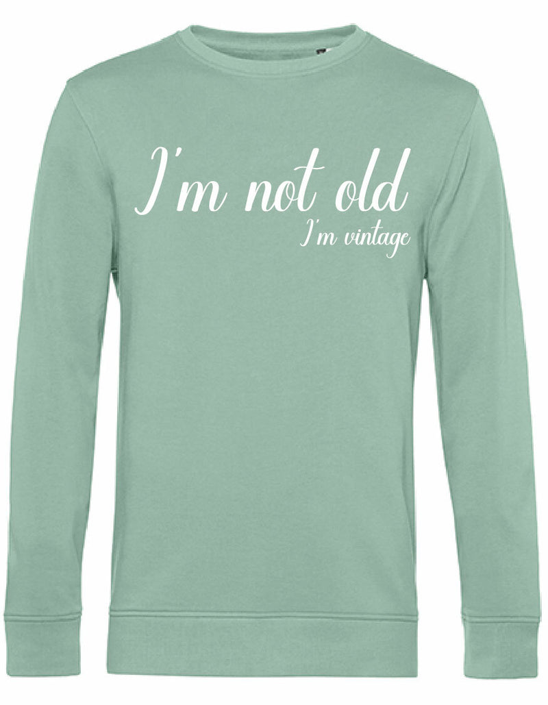 Sweater - I'm not old