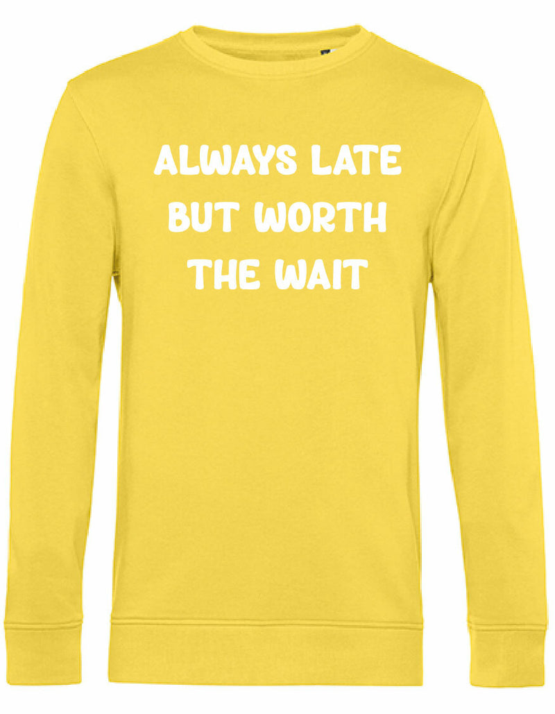 Sweater - Always Late