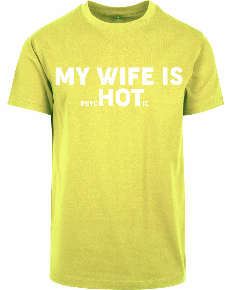 T-shirt - My wife is...