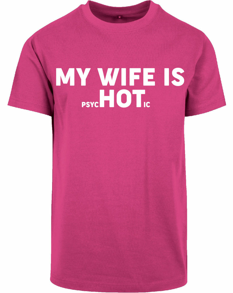 T-shirt - My wife is...