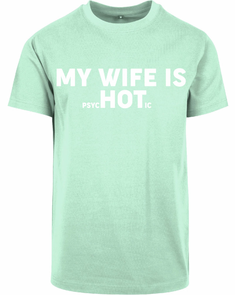 T-shirt - My wife is...