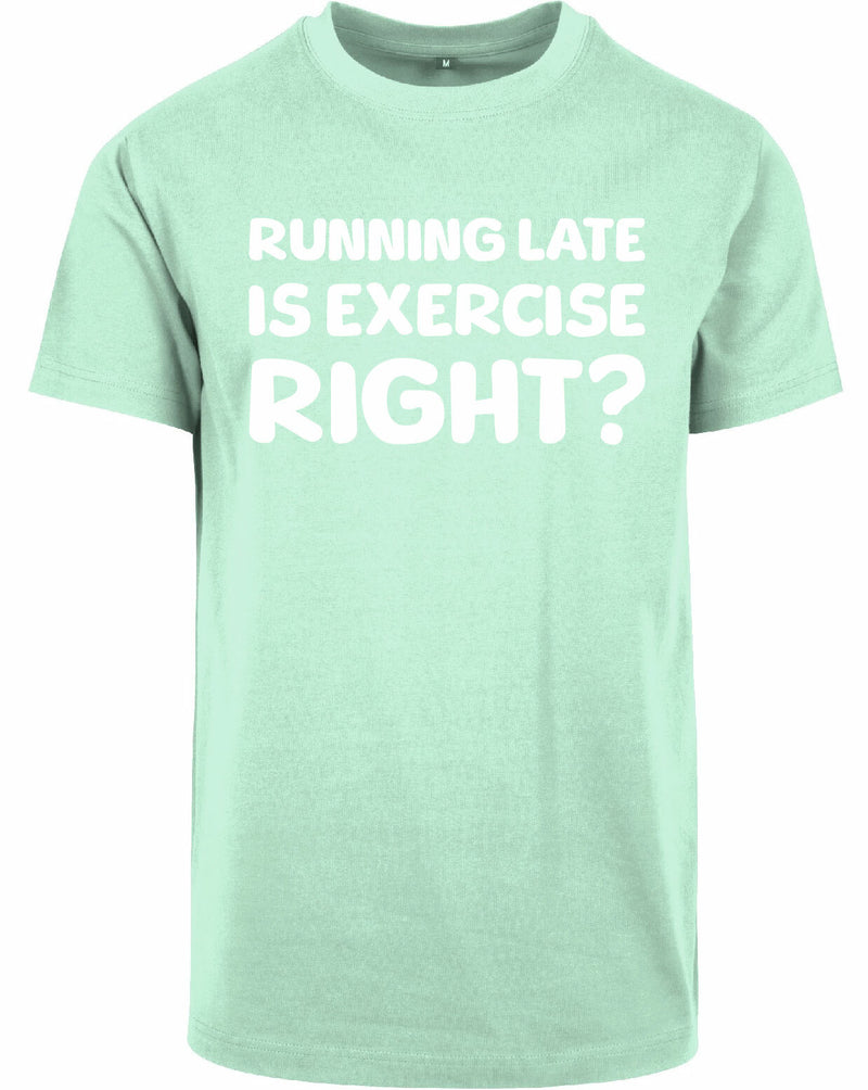 T-shirt - Running late