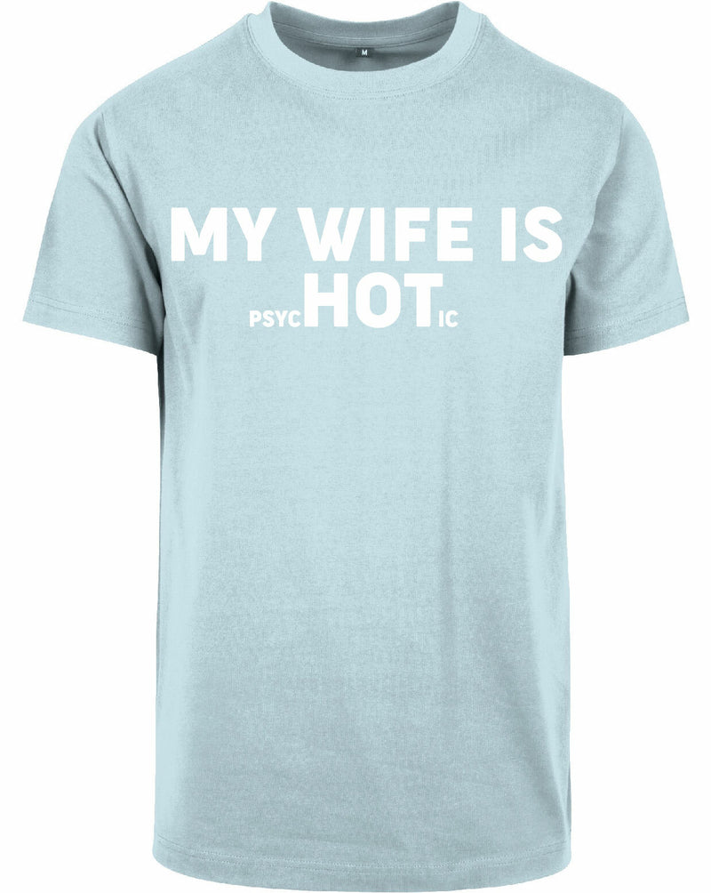 T-shirt - My wife is...