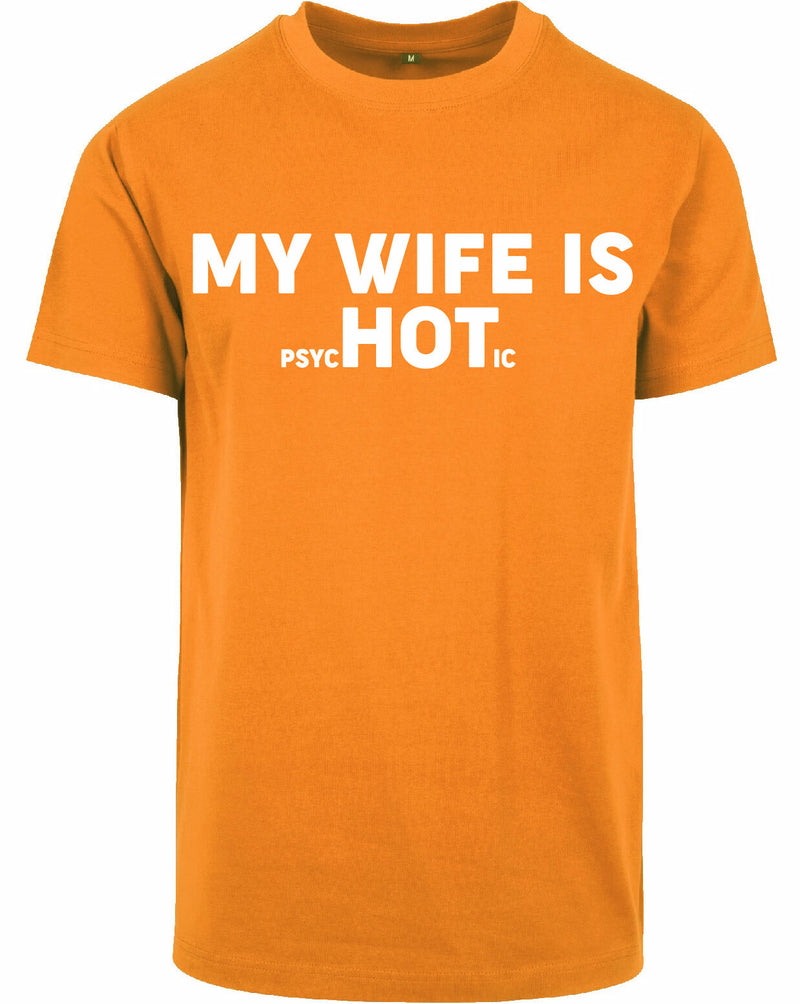 T-shirt - My wife is...