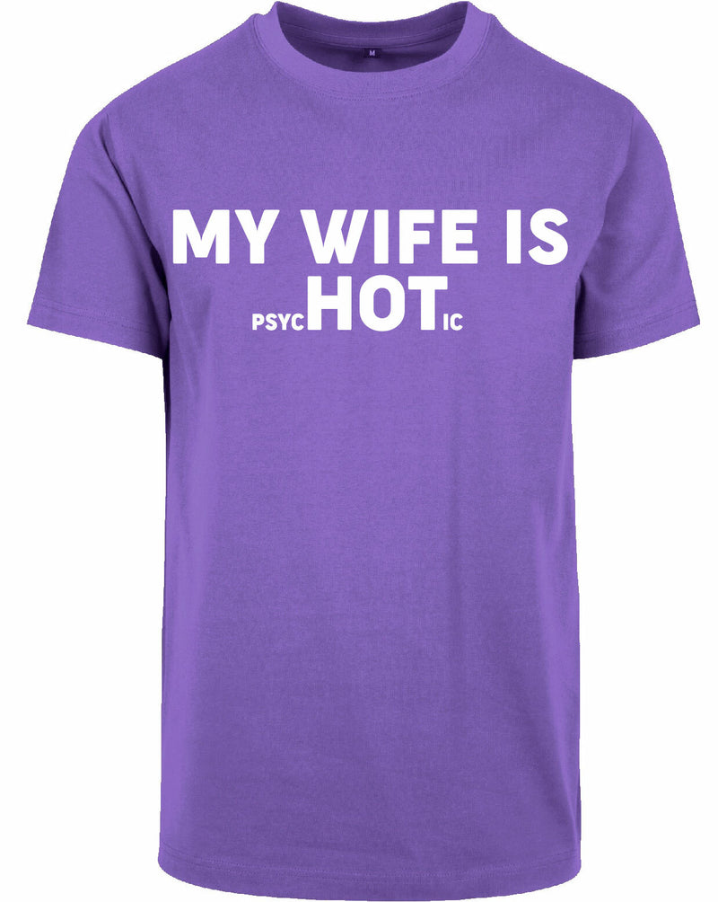 T-shirt - My wife is...