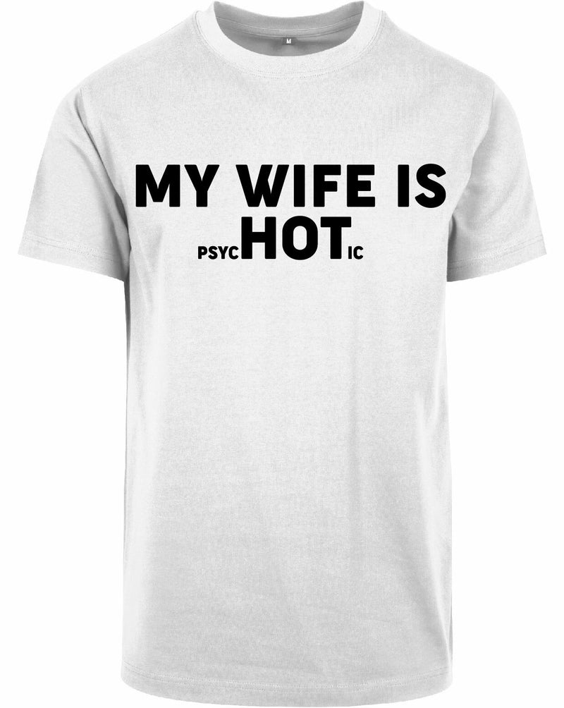 T-shirt - My wife is...